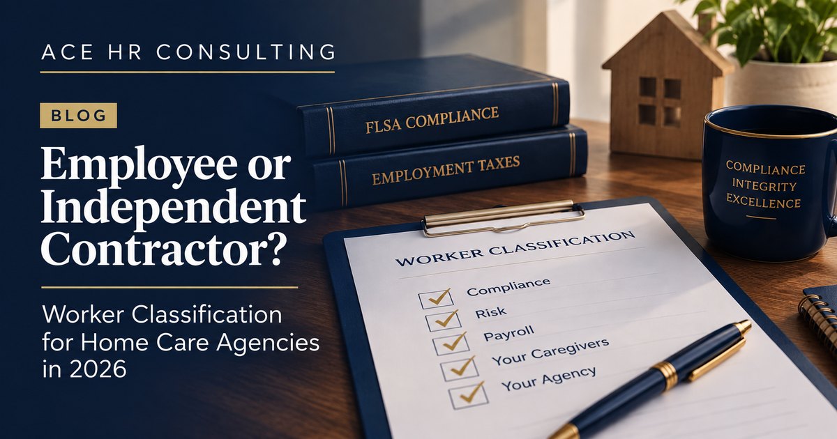 Worker classification materials for a home care agency: FLSA compliance and employment tax binders, a worker classification checklist on a clipboard, and a pen on a professional desk.